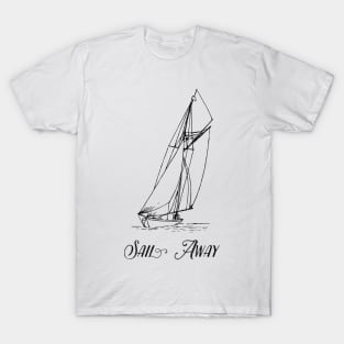 Sailing Boat to Sail Away T-Shirt